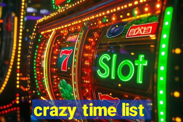 crazy time list