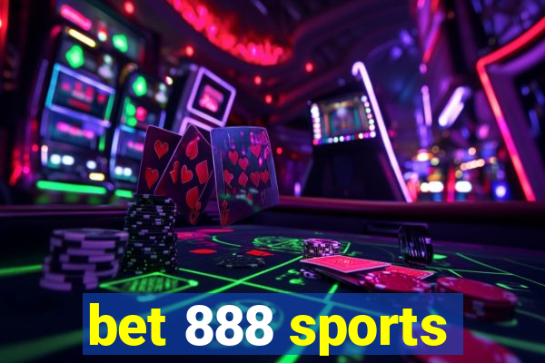 bet 888 sports