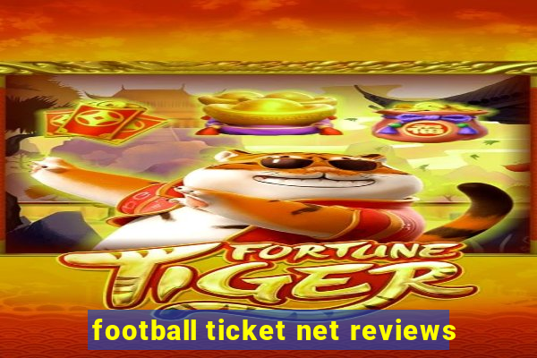 football ticket net reviews