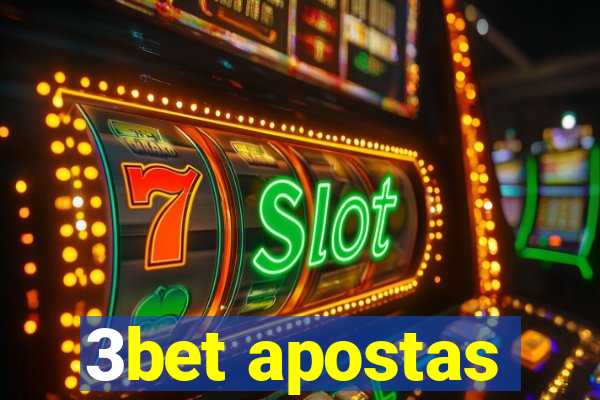 3bet apostas