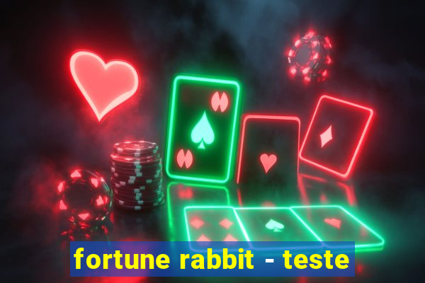 fortune rabbit - teste