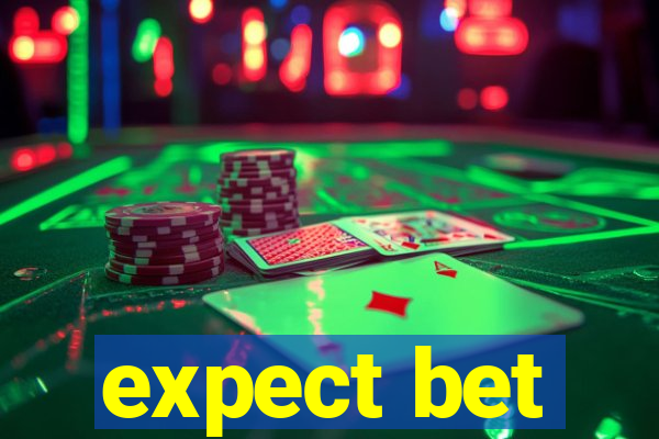 expect bet