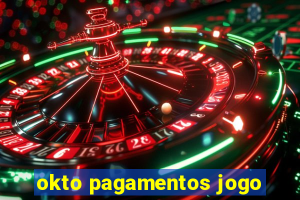 okto pagamentos jogo