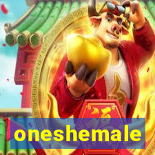 oneshemale