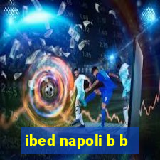 ibed napoli b b