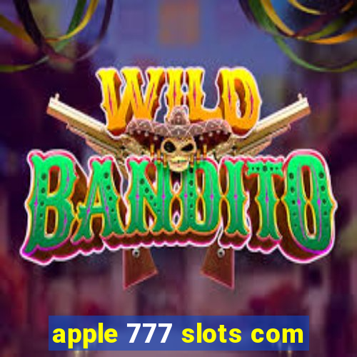 apple 777 slots com