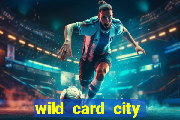 wild card city casino sign up bonus