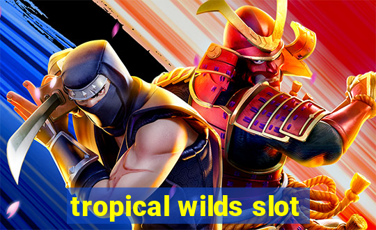 tropical wilds slot