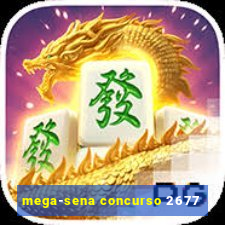 mega-sena concurso 2677