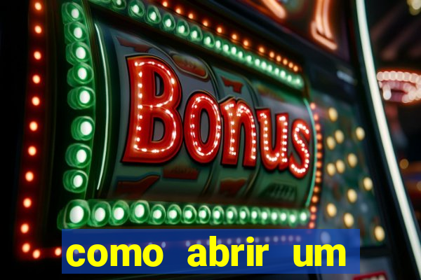 como abrir um casino online