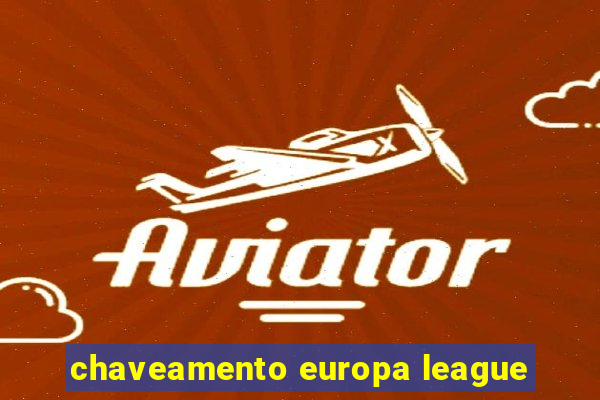 chaveamento europa league