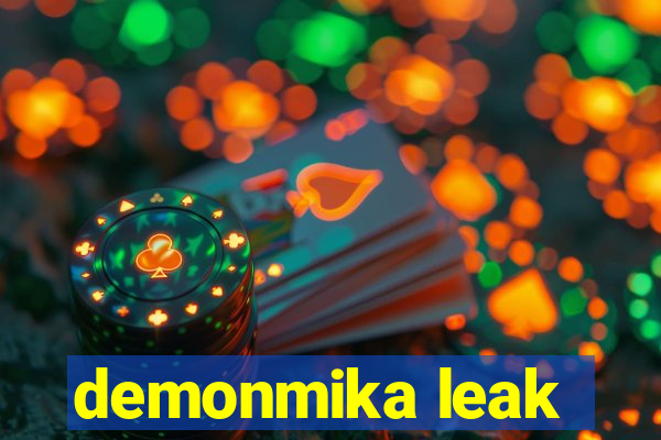 demonmika leak