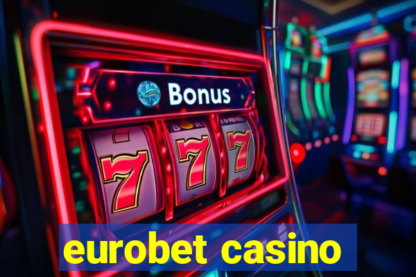 eurobet casino