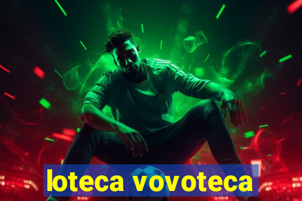 loteca vovoteca