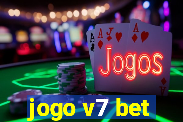 jogo v7 bet