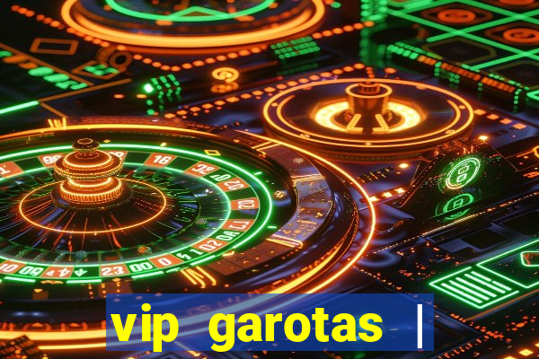 vip garotas | acompanhantes santa maria