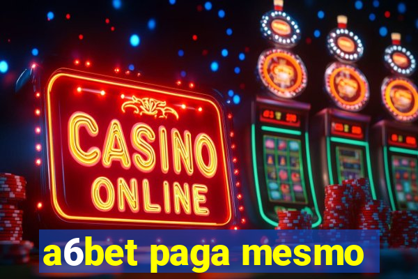 a6bet paga mesmo