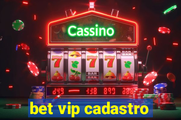 bet vip cadastro