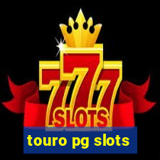 touro pg slots