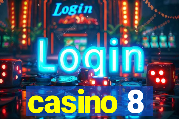 casino 8