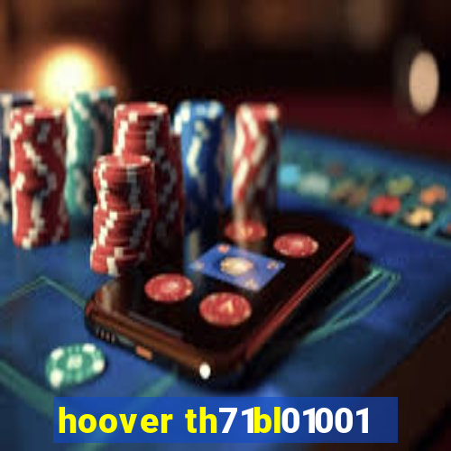 hoover th71bl01001