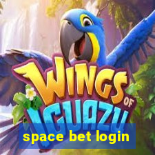 space bet login