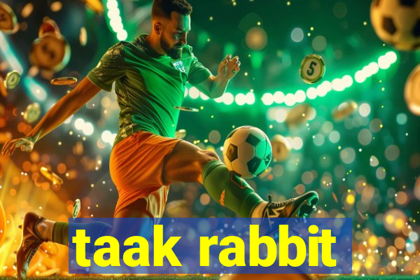 taak rabbit