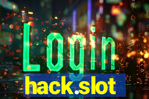 hack.slot