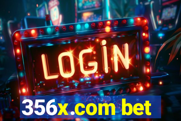 356x.com bet