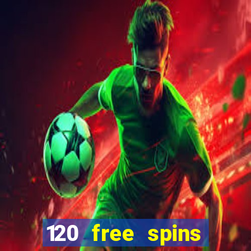 120 free spins online casino real money