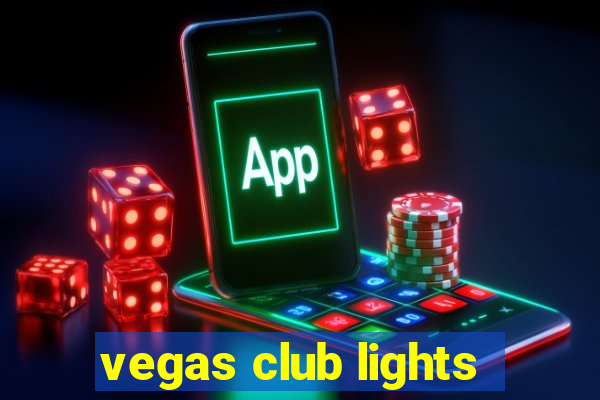 vegas club lights