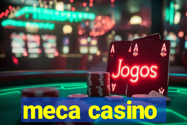 meca casino