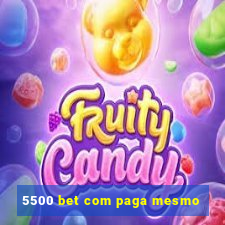 5500 bet com paga mesmo