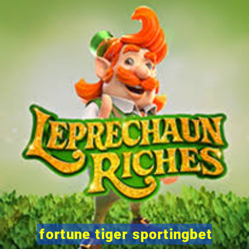 fortune tiger sportingbet