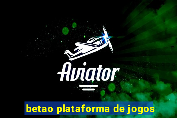 betao plataforma de jogos