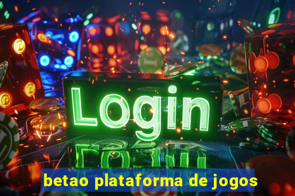 betao plataforma de jogos