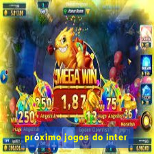 próximo jogos do inter