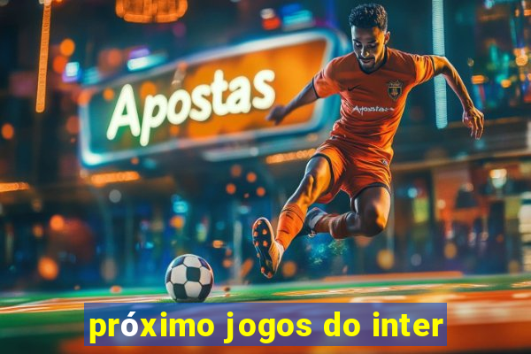 próximo jogos do inter