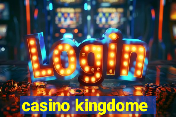 casino kingdome