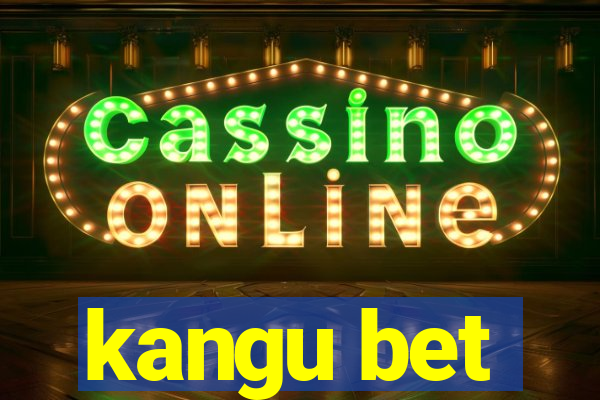 kangu bet