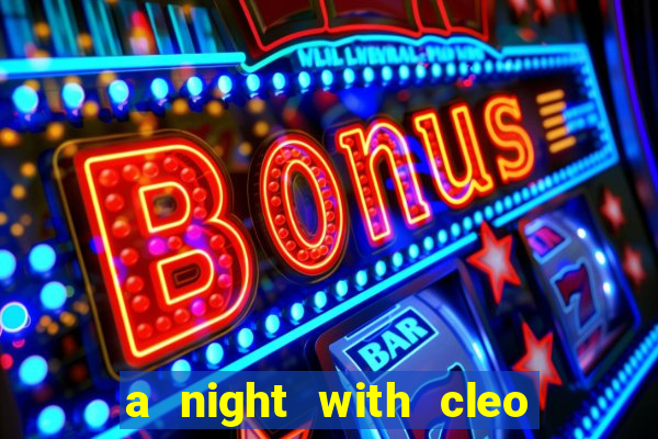 a night with cleo slot jackpot