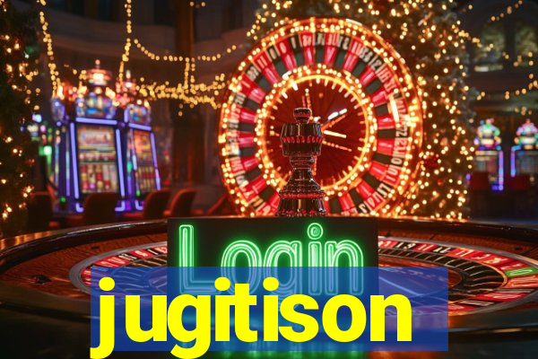 jugitison