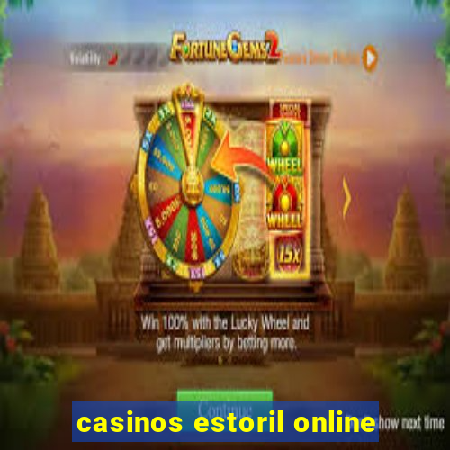 casinos estoril online