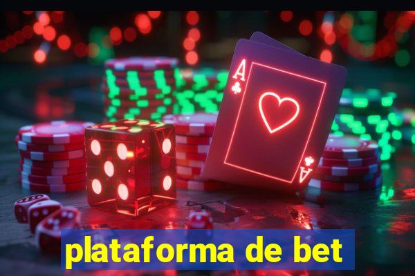 plataforma de bet