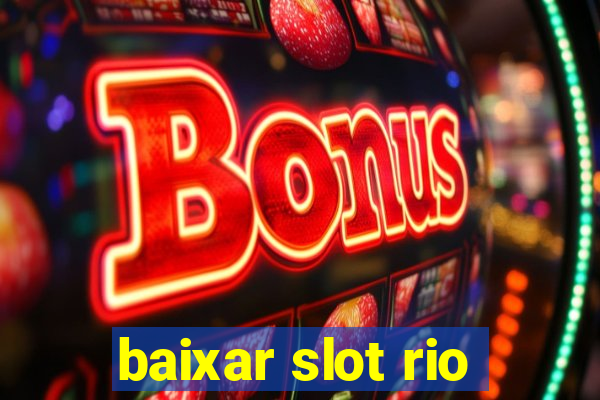 baixar slot rio