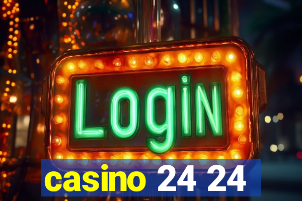 casino 24 24