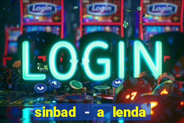 sinbad - a lenda dos sete mares online dublado