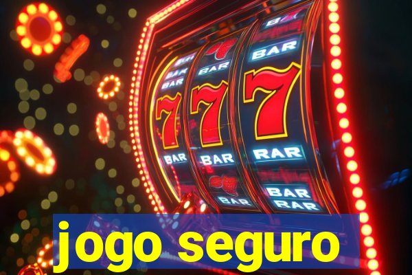 jogo seguro