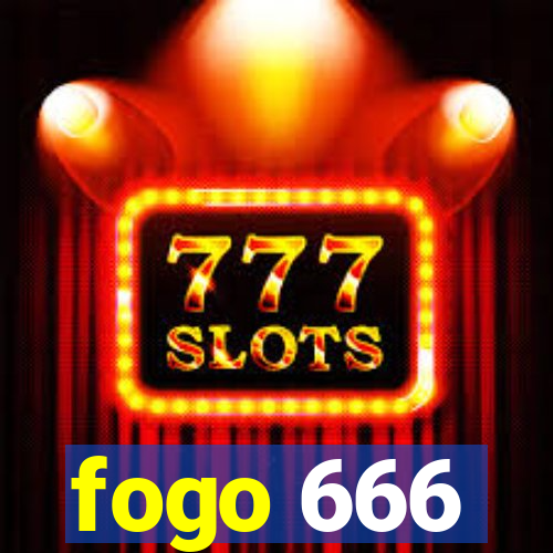 fogo 666