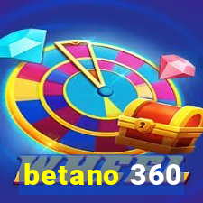 betano 360